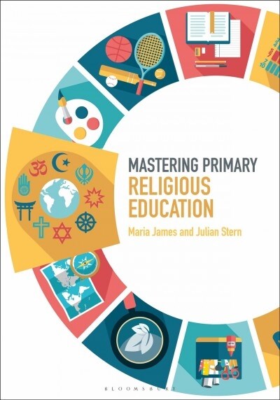 Mastering Primary Religious Education (Hardcover)