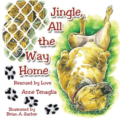 Jingle, All the Way Home: Rescued by Love (Paperback)