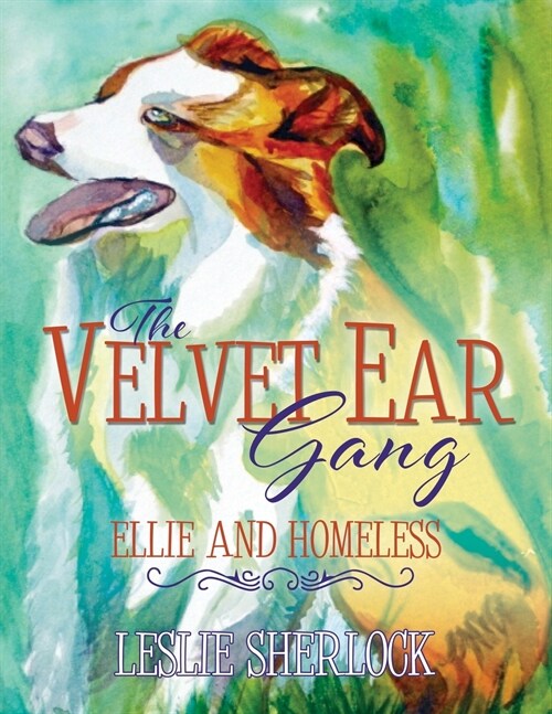 The Velvet Ear Gang: Ellie and Homeless (Paperback)