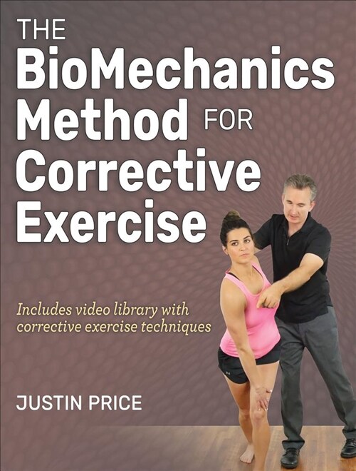 The Biomechanics Method for Corrective Exercise (Hardcover)