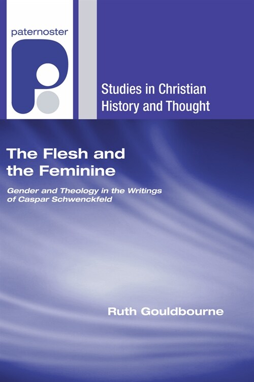 The Flesh and the Feminine (Hardcover)