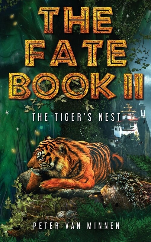 The Fate Book II: The Tigers Nest (Paperback)