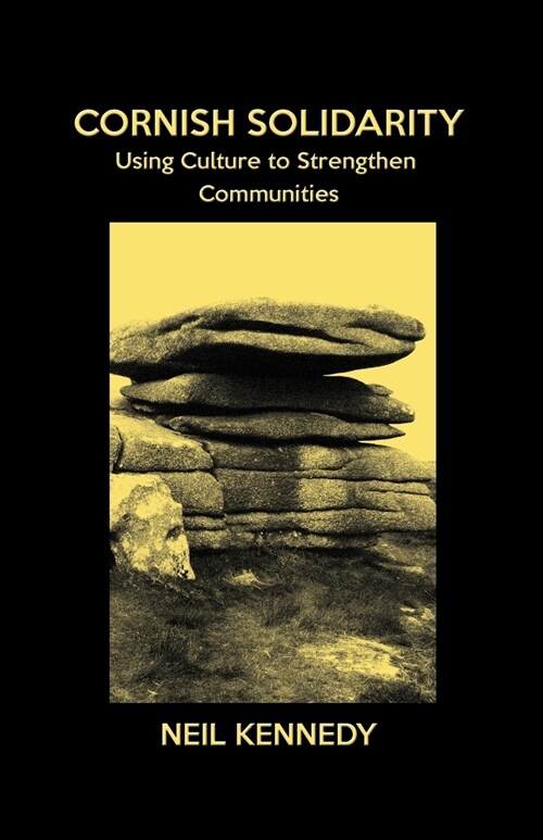 Cornish Solidarity: Using Culture to Strengthen Communities (Paperback)