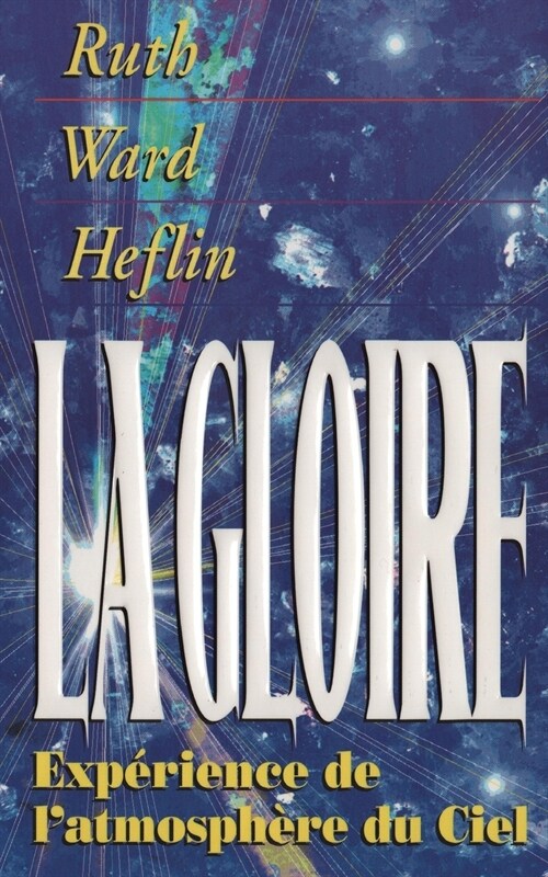 La Gloire: Experience de lAtmospher Du Ciel (Paperback)