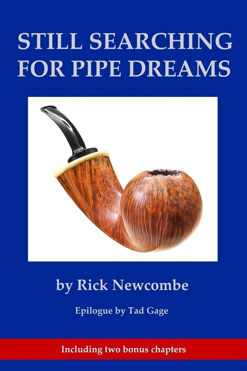 Still Searching for Pipe Dreams (Paperback)