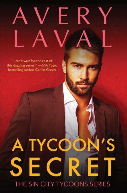 A Tycoons Secret: A Billionaire Romance Novel (Sin City Tycoons #3) (Paperback)