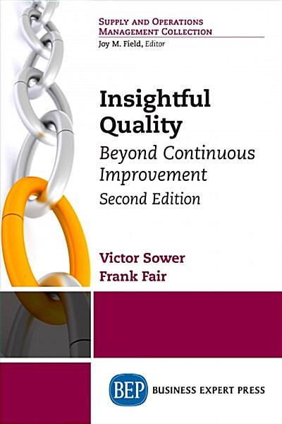 Insightful Quality, Second Edition: Beyond Continuous Improvement (Paperback)