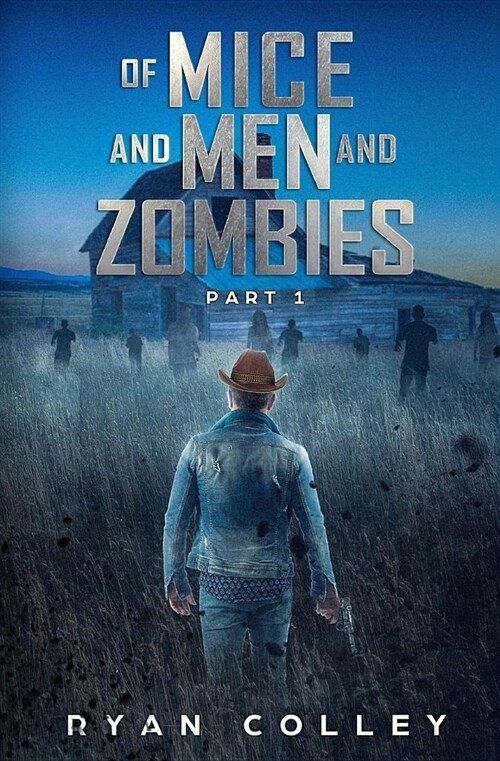 Of Mice and Men and Zombies: Part One (Paperback)