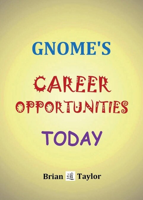 Gnomes Career Opportunities Today (Paperback)