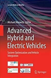 Advanced Hybrid and Electric Vehicles: System Optimization and Vehicle Integration (Paperback)