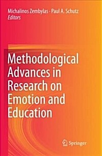 Methodological Advances in Research on Emotion and Education (Paperback)