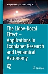 The Lidov-Kozai Effect - Applications in Exoplanet Research and Dynamical Astronomy (Paperback)