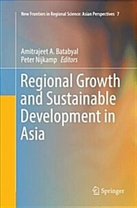 Regional Growth and Sustainable Development in Asia (Paperback)