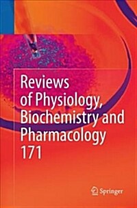 Reviews of Physiology, Biochemistry and Pharmacology, Vol. 171 (Paperback)