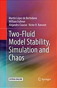 Two-Fluid Model Stability, Simulation and Chaos (Paperback)