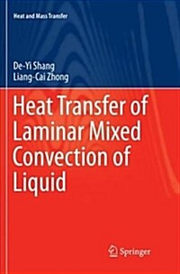 Heat Transfer of Laminar Mixed Convection of Liquid (Paperback)