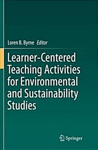 Learner-Centered Teaching Activities for Environmental and Sustainability Studies (Paperback)