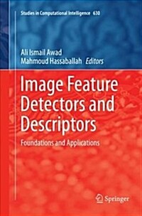 Image Feature Detectors and Descriptors: Foundations and Applications (Paperback)
