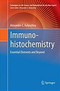 Immunohistochemistry: Essential Elements and Beyond (Paperback)