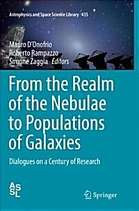 From the Realm of the Nebulae to Populations of Galaxies: Dialogues on a Century of Research (Paperback)