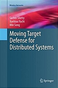 Moving Target Defense for Distributed Systems (Paperback)