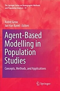 Agent-Based Modelling in Population Studies: Concepts, Methods, and Applications (Paperback)