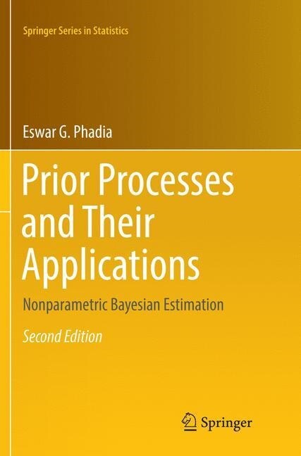 Prior Processes and Their Applications: Nonparametric Bayesian Estimation (Paperback)