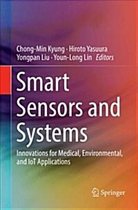 Smart Sensors and Systems: Innovations for Medical, Environmental, and Iot Applications (Paperback)