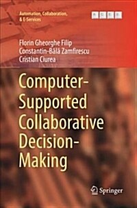 Computer-Supported Collaborative Decision-Making (Paperback)