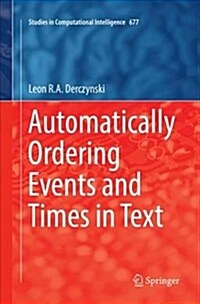 Automatically Ordering Events and Times in Text (Paperback)