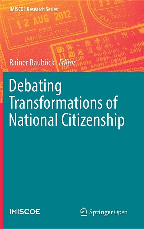 Debating Transformations of National Citizenship (Hardcover, 2018)