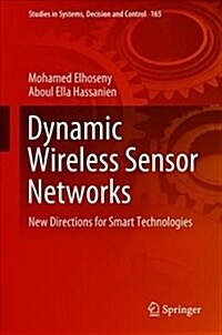 Dynamic Wireless Sensor Networks: New Directions for Smart Technologies (Hardcover, 2019)