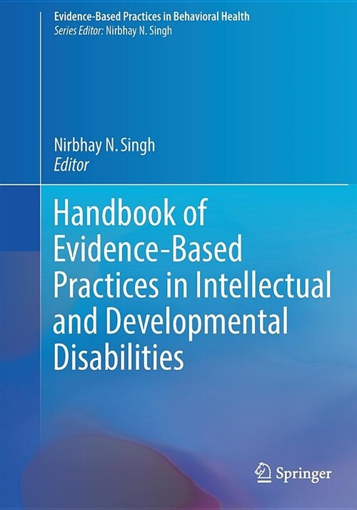 Handbook of Evidence-Based Practices in Intellectual and Developmental Disabilities (Paperback, 2016)