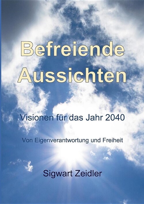 Befreiende Aussichten (Paperback)