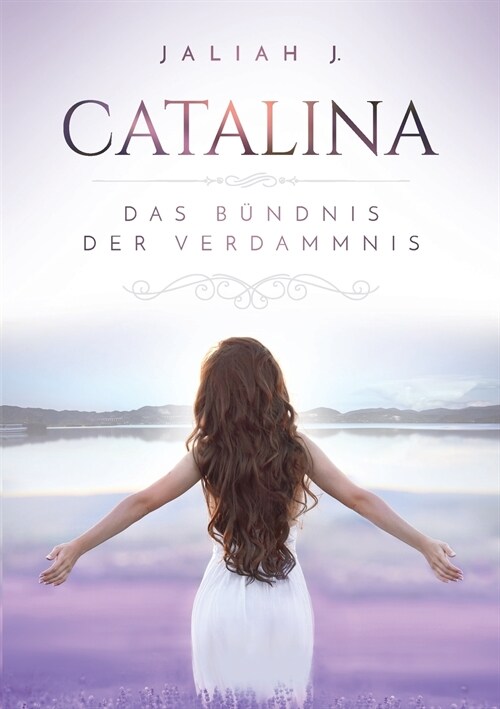 Catalina: Das B?dnis der Verdammnis (Paperback)