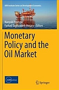 Monetary Policy and the Oil Market (Paperback)