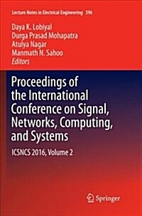 Proceedings of the International Conference on Signal, Networks, Computing, and Systems: Icsncs 2016, Volume 2 (Paperback)