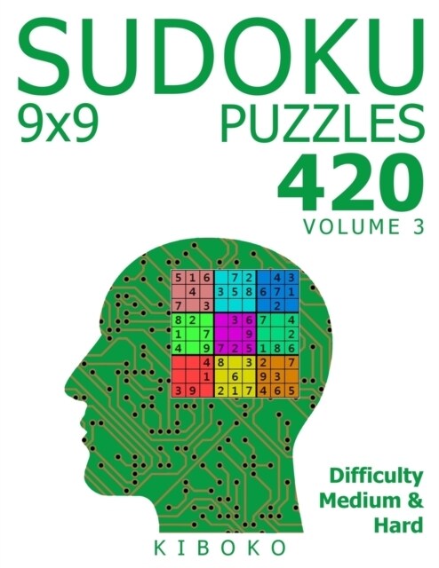 Sudoku Puzzles: 420 Sudoku Puzzles 9x9 (Medium & Hard), Volume 3 (Paperback)