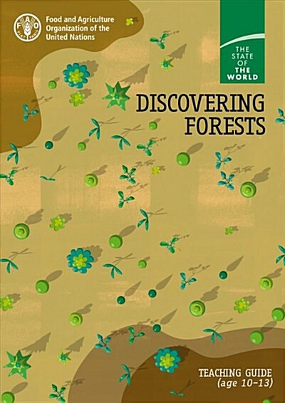 Discovering Forests: Teaching Guide (Ages 10-13) (Paperback)