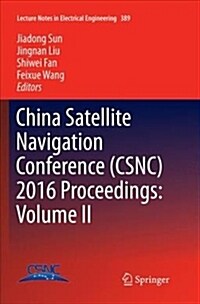 China Satellite Navigation Conference (Csnc) 2016 Proceedings: Volume II (Paperback)