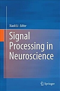 Signal Processing in Neuroscience (Paperback)