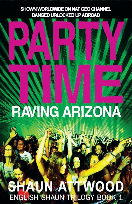 Party Time : Raving Arizona (Paperback)