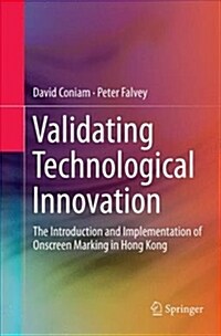 Validating Technological Innovation: The Introduction and Implementation of Onscreen Marking in Hong Kong (Paperback)