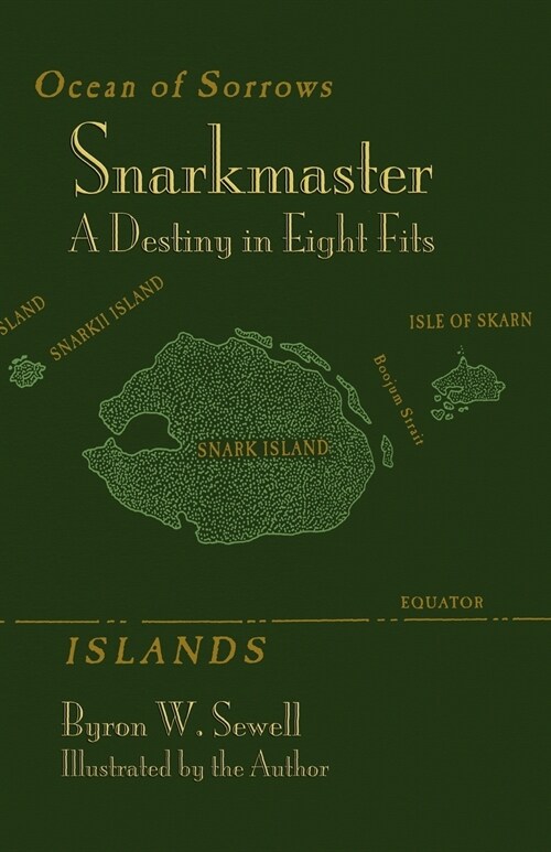 Snarkmaster : A Destiny in Eight Fits. A Tale Inspired by Lewis Carrolls The Hunting of the Snark (Paperback)