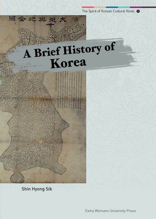 A Brief History of Korea - The Spirit of Korean Cultural Roots 01