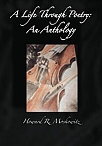 A Life Through Poetry: An Anthology (Paperback)
