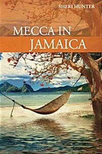 Mecca in Jamaica (Paperback)