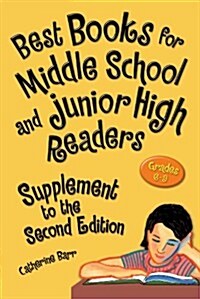 Best Books for Middle School and Junior High Readers, Grades 6-9 (Hardcover, 2nd, Supplement)