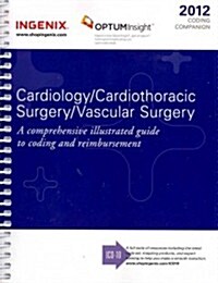 Coding Companion for Cardiology/Cardiothoracic Surgery/Vascular Surgery 2012 (Paperback, Spiral)