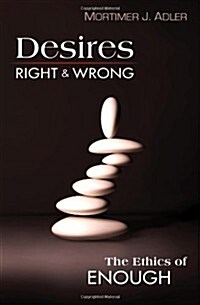 Desires, Right & Wrong (Paperback)